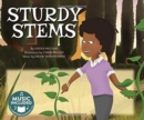 Image for Sturdy Stems (My First Science Songs)