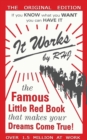 Image for It Works : The Famous Little Red Book That Makes Your Dreams Come True!