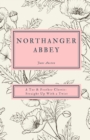 Image for Northanger Abbey : A Tar &amp; Feather Classic, straight up with a twist.