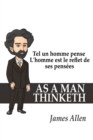 Image for Tel un homme pense : L&#39;homme est le reflet de ses pensees