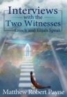 Image for Interviews with the Two Witnesses