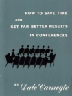 Image for How to Save Time and Get Far Better Results in Conferences