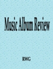 Image for Music Album Review : 50 Pages 8.5&quot; X 11&quot;