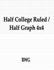 Image for Half College Ruled / Half Graph 4x4 : 200 Pages 8.5&quot; X 11&quot;