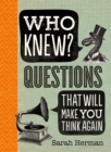 Image for Who Knew?: Questions That Will Make You Think Again