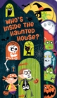 Image for Who&#39;s Inside the Haunted House?