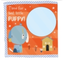 Image for Time for Bed, Little Puppy
