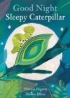 Image for Good Night Sleepy Caterpillar