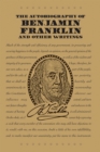 Image for The Autobiography of Benjamin Franklin and Other Writings