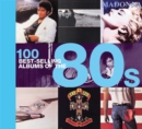 Image for 100 Best-selling Albums of the 80s