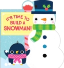 Image for It&#39;s Time to Build a Snowman!