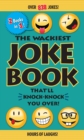 Image for The wackiest joke book that&#39;ll knock-knock you over!