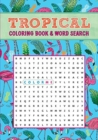 Image for Tropical Coloring Book &amp; Word Search
