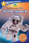 Image for Smithsonian Kids All-Star Readers: Outer Space Level 1