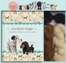 Image for Crochet Dogs : 10 Adorable Projects for Dog Lovers