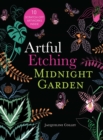 Image for Artful Etching: Midnight Garden