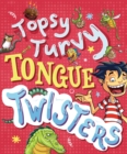 Image for Topsy-Turvy Tongue Twisters and More