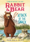 Image for Rabbit &amp; Bear: Attack of the Snack