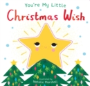 Image for You&#39;re My Little Christmas Wish