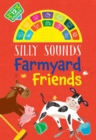 Image for Silly Sounds: Farmyard Friends