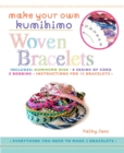 Image for Make Your Own Kumihimo Woven Bracelets
