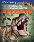 Image for Discovery: Insider&#39;s Encyclopedia: Dinosaurs