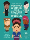 Image for Wondrous Women Who Changed the World