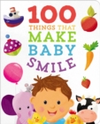Image for 100 Things to Make Baby Smile