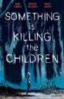 Image for Something is killing the childrenVol. 1