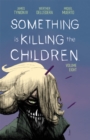 Image for Something is Killing the Children Vol. 8