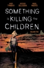Image for Something is Killing the Children Vol. 5
