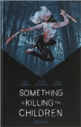 Image for Something is Killing the Children Book One Deluxe Limited Slipcased Edition HC