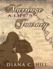 Image for Marriage A Life&#39;s Journey
