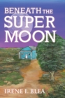 Image for Beneath the Super Moon