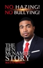 Image for NO HAZING! NO BULLYING! THE BEN McNAMEE STORY