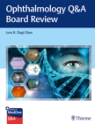 Image for Ophthalmology Q&amp;A Board Review