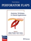 Image for Perforator Flaps : Anatomy, Technique, &amp; Clinical Applications