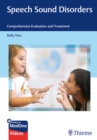 Image for Speech sound disorders  : comprehensive evaluation and treatment