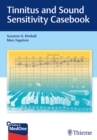 Image for Tinnitus and sound sensitivity casebook