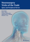 Image for Neurosurgery Tricks of the Trade - Spine and Peripheral Nerves