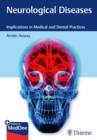 Image for Neurological Diseases : Implications in Medical and Dental Practices