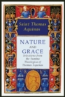Image for Nature and Grace : Selections from the Summa Theologica of Thomas Aquinas