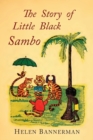 Image for The Story of Little Black Sambo : Color Facsimile of First American Illustrated Edition