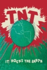 Image for T.N.T. : It Rocks the Earth