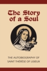 Image for Story of a Soul : The Autobiography of St. Therese of Lisieux