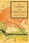 Image for The Passing of the Great Race : Color Illustrated Edition with Original Maps
