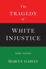 Image for The Tragedy of White Injustice