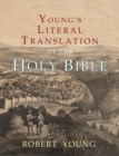 Image for Young&#39;s Literal Translation of the Holy Bible : With Prefaces to 1st, Revised, &amp; 3rd Editions