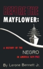 Image for Before the Mayflower : A History of the Negro in America, 1619-1962