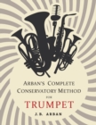 Image for Arban&#39;s Complete Conservatory Method for Trumpet